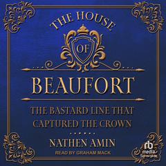 The House of Beaufort by Nathen Amin audiobook