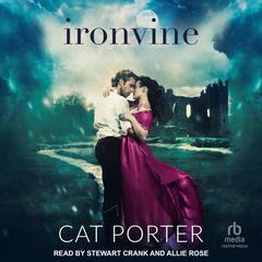 Ironvine by Cat Porter audiobook