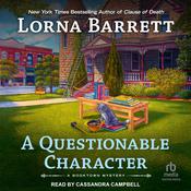 A Questionable Character by  Lorna Barrett audiobook