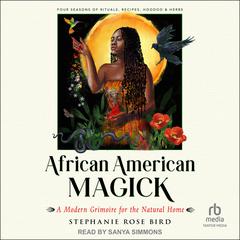 African American Magick by Stephanie Rose Bird audiobook