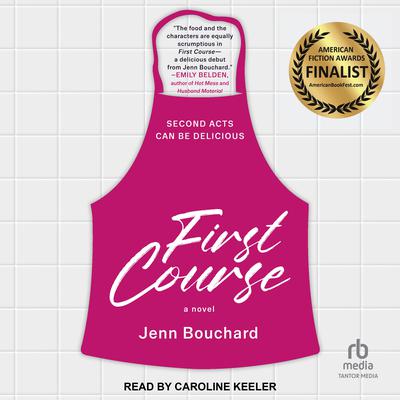 First Course by Jenn Bouchard audiobook