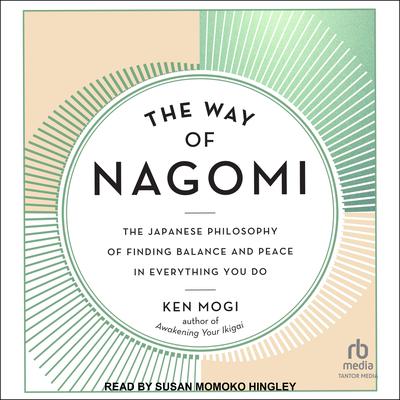 The Way of Nagomi by Ken Mogi audiobook