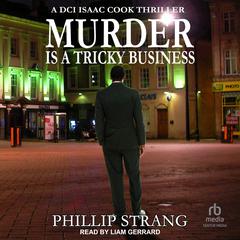 Murder is a Tricky Business by Phillip Strang audiobook