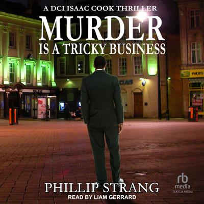 Murder is a Tricky Business by Phillip Strang audiobook