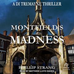 Montfield's Madness by Phillip Strang audiobook