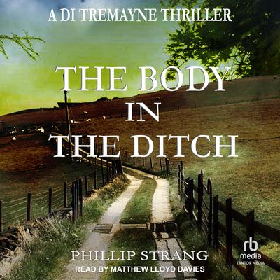The Body in the Ditch by Phillip Strang audiobook