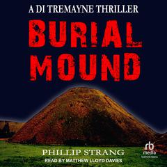 Burial Mound by Phillip Strang audiobook