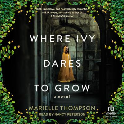 Where Ivy Dares to Grow by Marielle Thompson audiobook