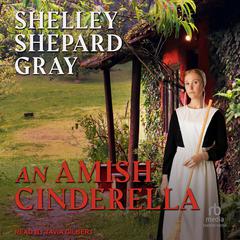 An Amish Cinderella by Shelley Shepard Gray audiobook