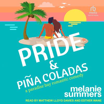 Pride and Piña Coladas by Melanie Summers audiobook