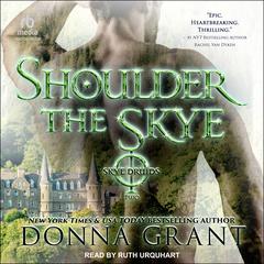 Shoulder the Skye by Donna Grant audiobook