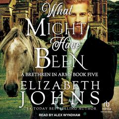 What Might Have Been by Elizabeth Johns audiobook