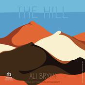 The Hill by  Ali Bryan audiobook
