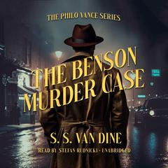 The Benson Murder Case by S. S. Van Dine audiobook