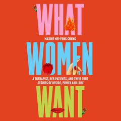 What Women Want by Maxine Mei-Fung Chung audiobook