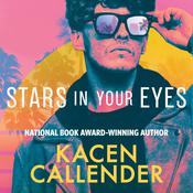 Stars in Your Eyes by  Kacen Callender audiobook