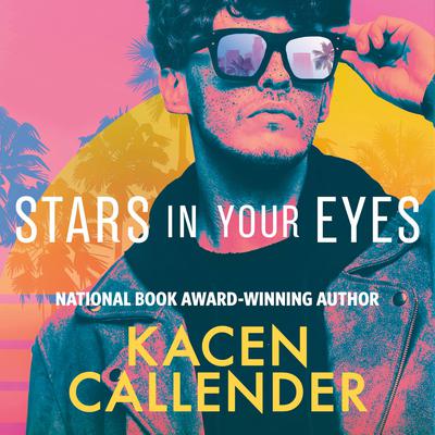 Stars in Your Eyes by Kacen Callender audiobook