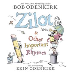 Zilot & Other Important Rhymes by Bob Odenkirk audiobook