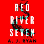 Red River Seven by  A. J. Ryan audiobook