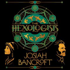 The Hexologists by Josiah Bancroft audiobook