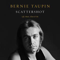 Scattershot by Bernie Taupin audiobook