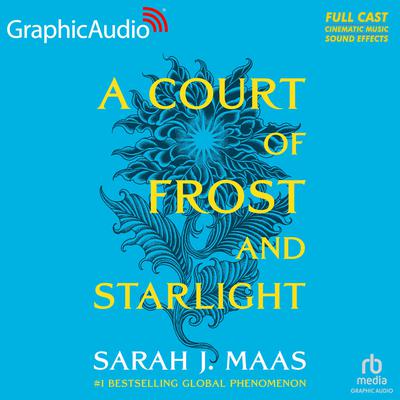 A Court of Frost and Starlight [Dramatized Adaptation] by Sarah J. Maas audiobook