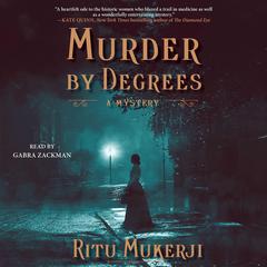 Murder by Degrees by Ritu Mukerji audiobook