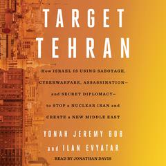 Target Tehran by Yonah Jeremy Bob audiobook