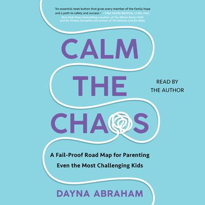 Calm the Chaos by Dayna Abraham audiobook