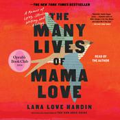 The Many Lives of Mama Love by  Lara Love Hardin audiobook