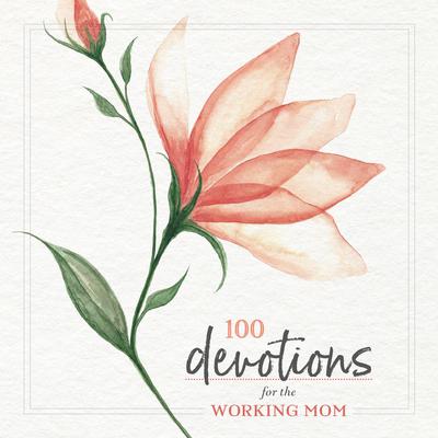 100 Devotions for the Working Mom by Zondervan audiobook