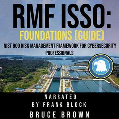 RMF ISSO: Foundations (Guide) by Brown Brown audiobook