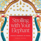 Strolling with Your Elephant by  Diana M. Hechler audiobook