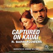 Captured on Kauai by  R. Barri Flowers audiobook