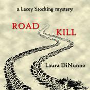 Road Kill by  Laura DiNunno audiobook