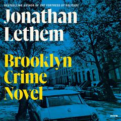Brooklyn Crime Novel by Jonathan Lethem audiobook