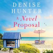 A Novel Proposal by  Denise Hunter audiobook