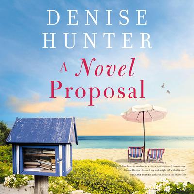 A Novel Proposal by Denise Hunter audiobook