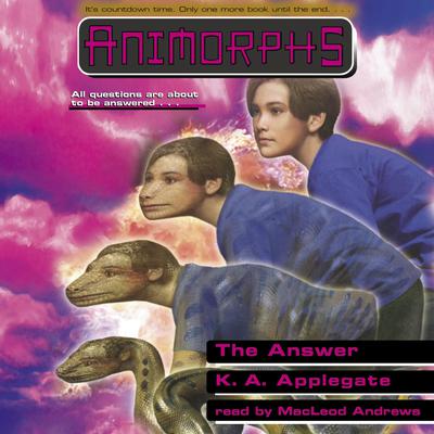 The Answer (Animorphs #53) by K. A. Applegate audiobook