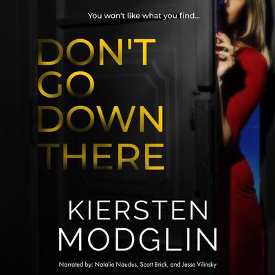 Don't Go Down There by Kiersten Modglin audiobook