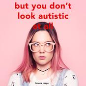 But you don't look autistic at all by  Bianca Toeps audiobook