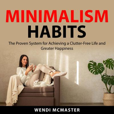 Minimalism Habits by Wendi McMaster audiobook