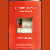 Strong Female Character by  Fern Brady audiobook