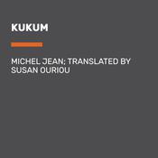 Kukum by  Michel Jean audiobook