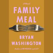 Family Meal by  Bryan Washington audiobook