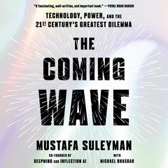 The Coming Wave by Mustafa Suleyman audiobook