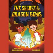 The Secret of the Dragon Gems by  Chris Baron audiobook