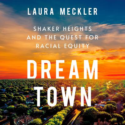 Dream Town by Laura Meckler audiobook