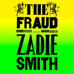 The Fraud by Zadie Smith audiobook