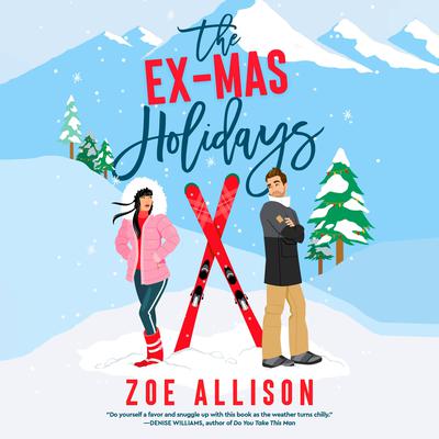 The Ex-Mas Holidays by Zoe Allison audiobook